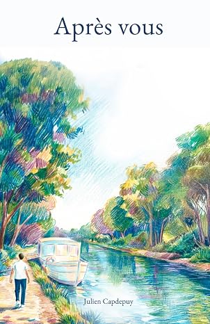 Couverture du roman Après vous de Julien Capdepuy